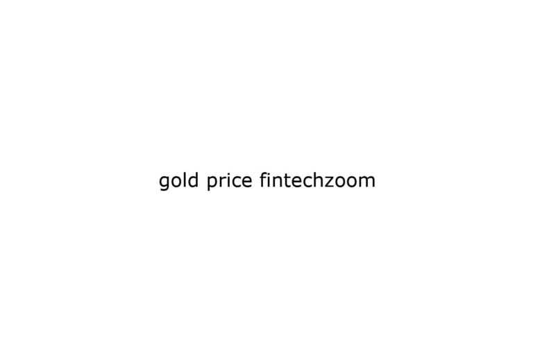 gold price fintechzoom