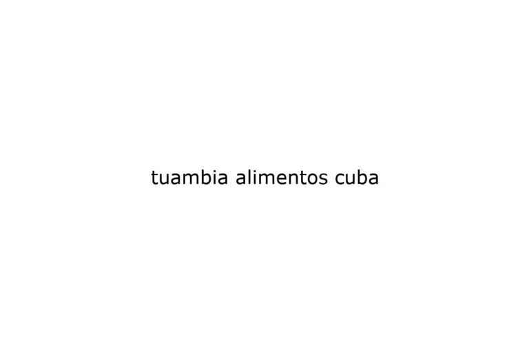 tuambia-alimentos-cuba