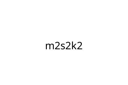 m2s2k2