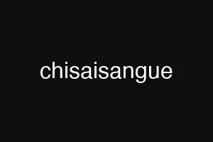 chisaisangue