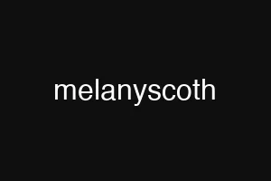 melanyscoth