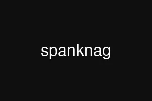spanknag