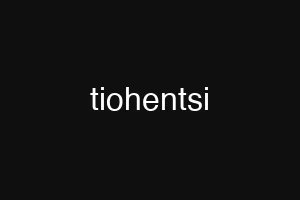 tiohentsi