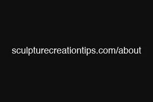 sculpturecreationtips.com/about